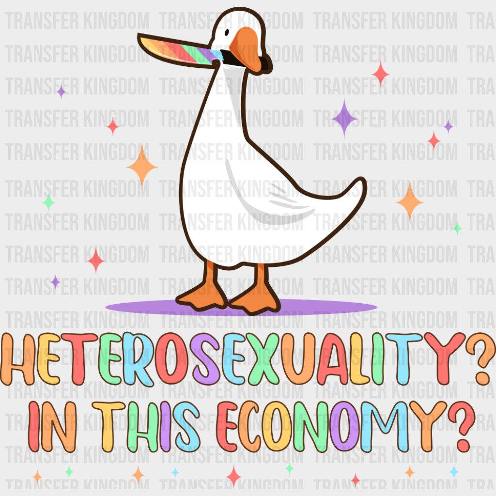 Heterosexuality In This Economy - Gay DTF Transfer
