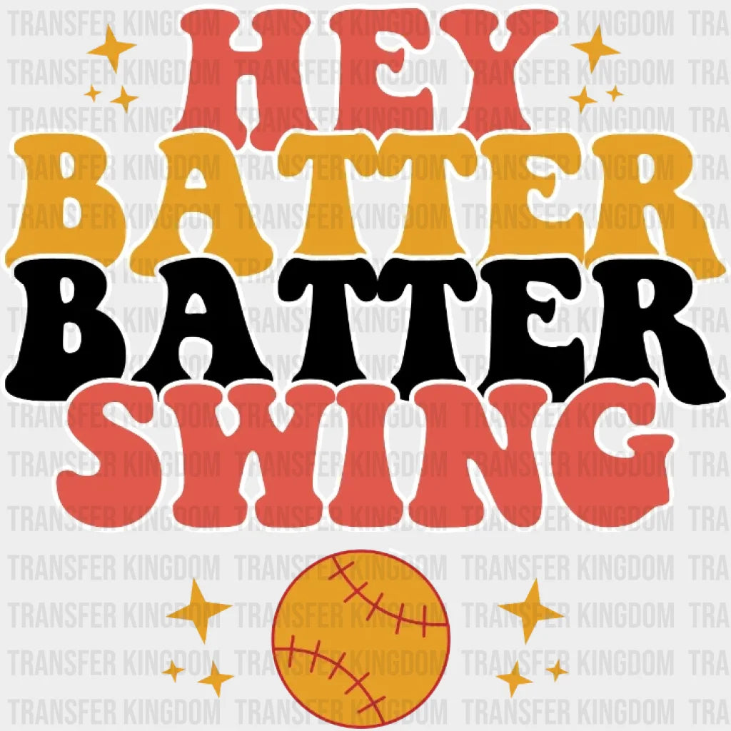 Hey Batter Swing Softball Dtf Transfer