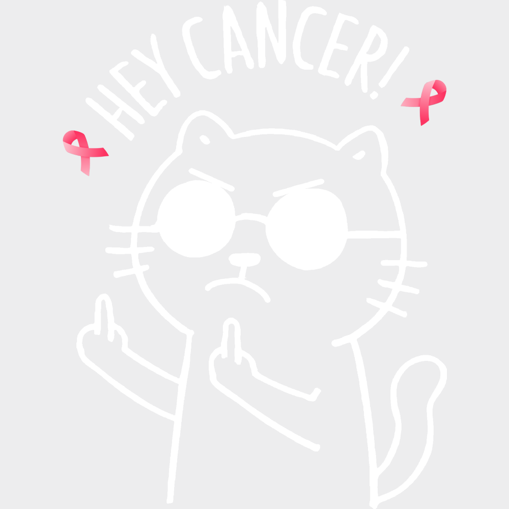 Hey Cancer Cat B&W - Breast Cancer DTF Transfer Adult Unisex - S & M (10’’) / Light Color Design (See Imaging)