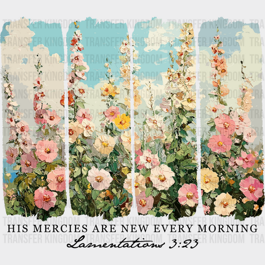 His Mercies Are New Every Morning - Christianity DTF Transfer Adult Unisex - S & M (10’’) / Dark Color Design (See
