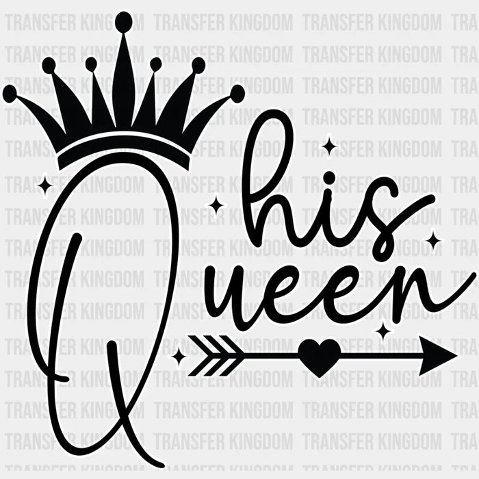 His Queen - King-Queen DTF heat transfer