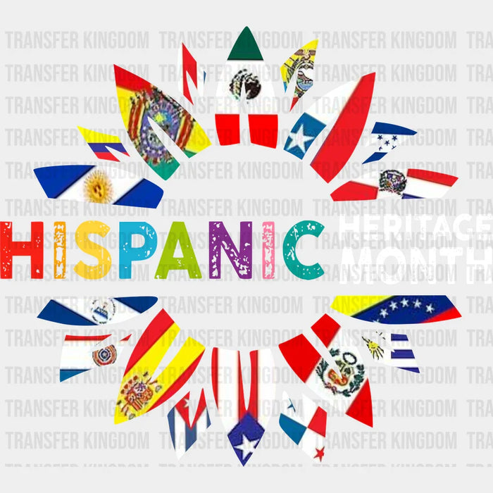 Hispanic Heritage Month Flags Sunflower - Hispanic Heritage Month DTF Transfer