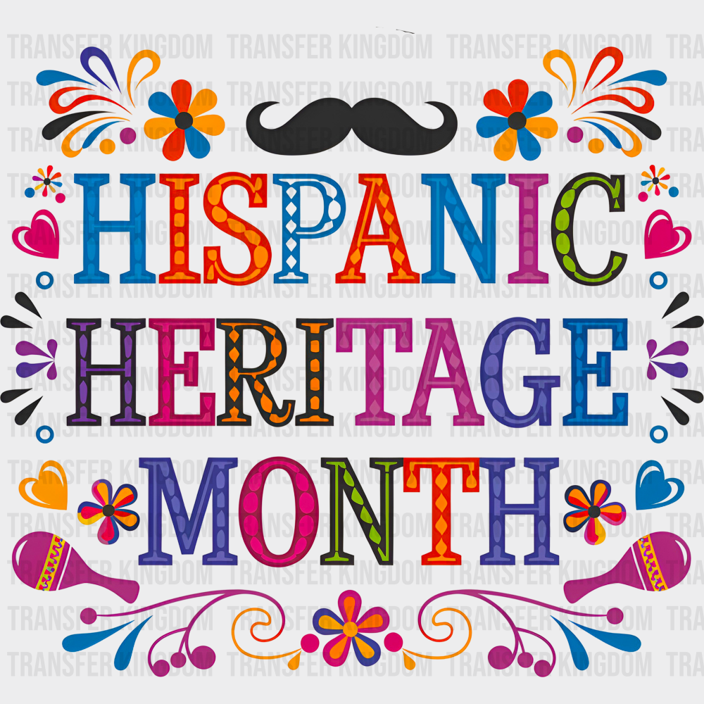 Hispanic Heritage Month Mustache - Hispanic Heritage Month DTF Transfer