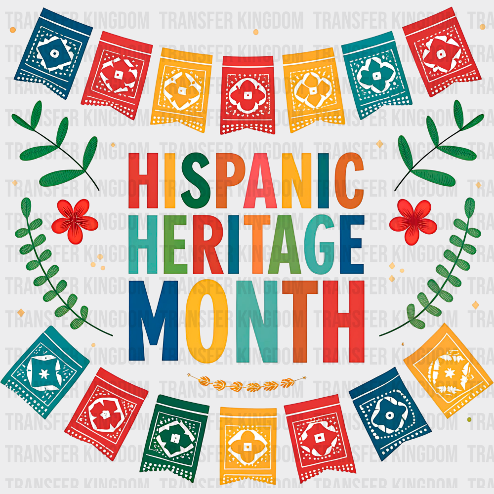 Hispanic Heritage Month Papel Picado Design - Hispanic Heritage Month DTF Transfer