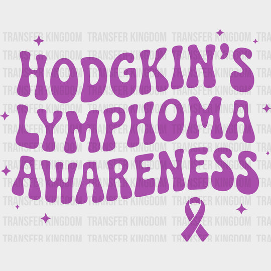 Hodgkin’s Lymphoma Awareness - Hodgkin’s Lymphoma Cancer DTF Transfers