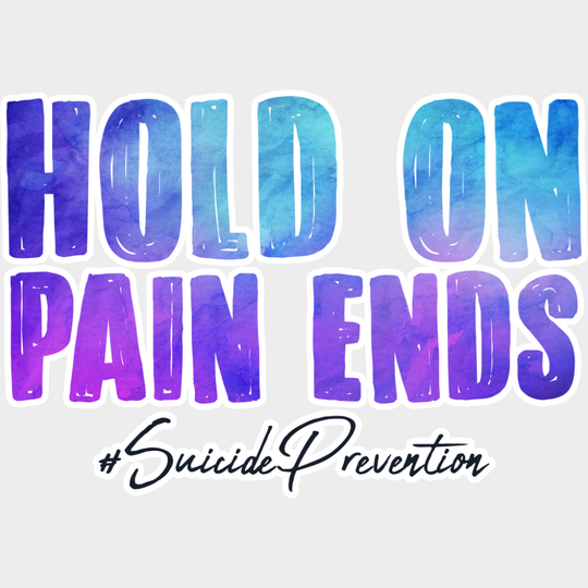 Hold On Pain Ends - Suicide Awareness DTF Transfer Adult Unisex - S & M (10’’) / Light Color Design (See Imaging)
