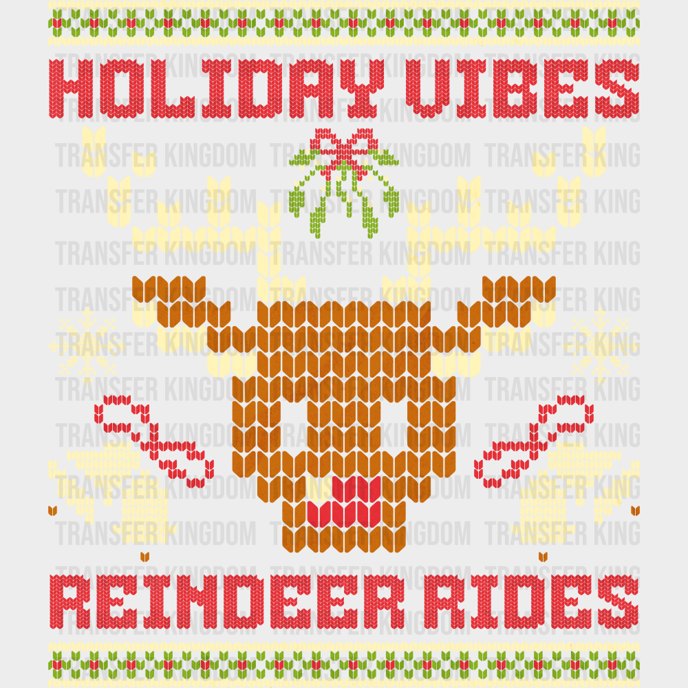 Holiday Vibes Reindeer Rides - Christmas DTF Transfer