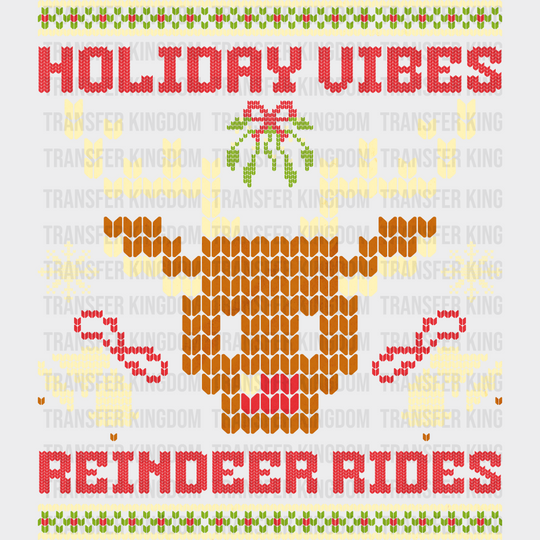 Holiday Vibes Reindeer Rides - Christmas DTF Transfer