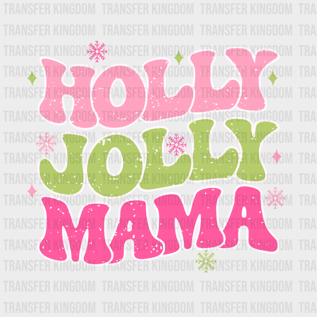 Holly Jolly Mama Christmas Design - Dtf Heat Transfer