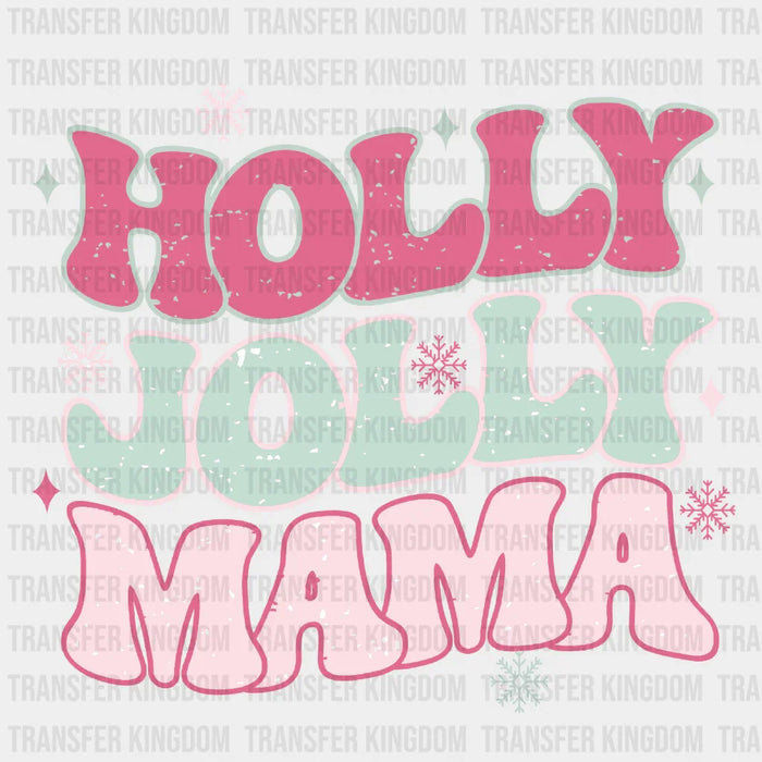 HOLY JOLLY MAMA Christmas Design - DTF heat transfer