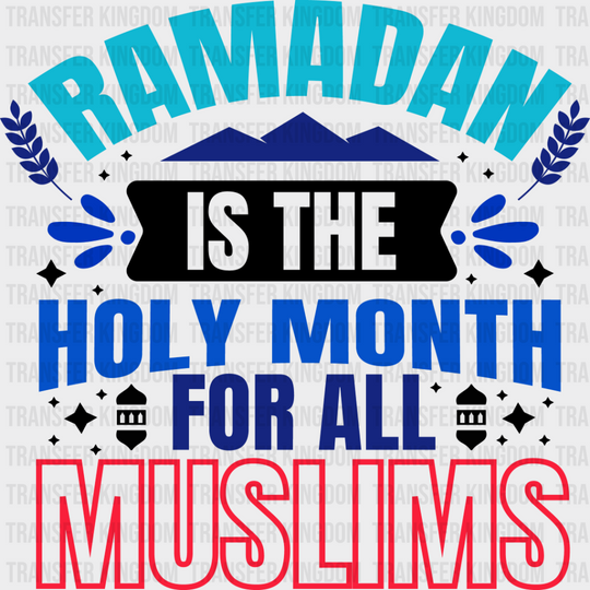 Holy Month For All Muslims - Muslim Dtf Transfer Unisex S & M (10’’) / Dark Color Design See Imaging