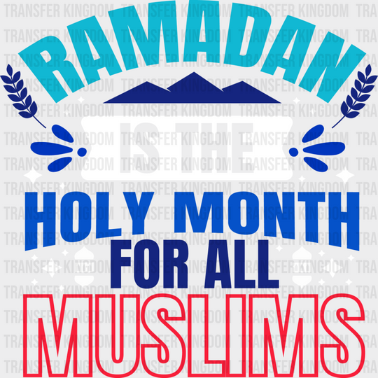 Holy Month For All Muslims - Muslim Dtf Transfer Unisex S & M (10’’) / Light Color Design See