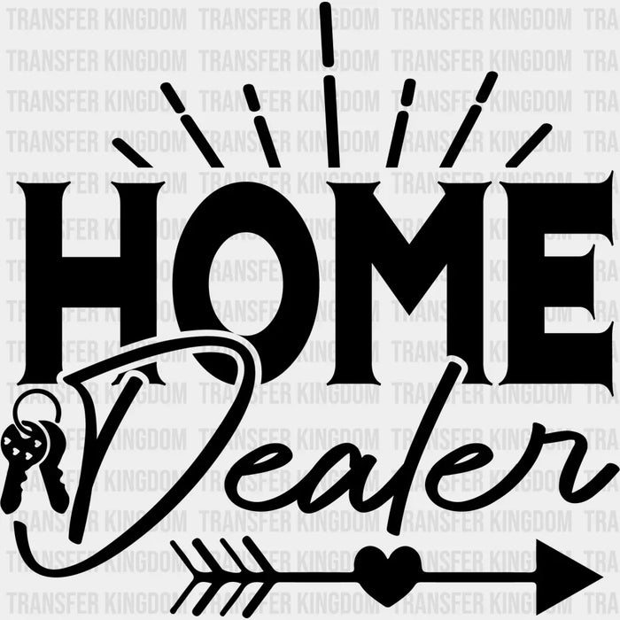 Home Dealer B&W Design - Realtor DTF Heat Transfer