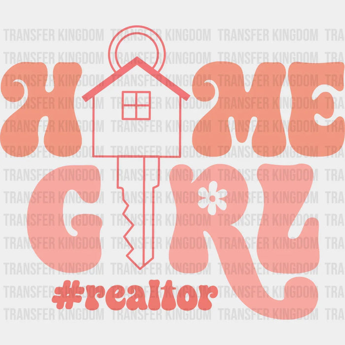 Home Girl Pink Design - Realtor DTF Heat Transfer