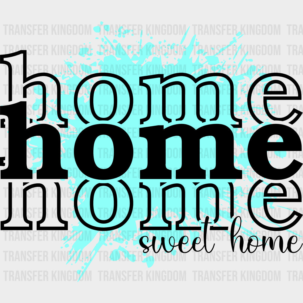 Home Sweet Home Blue Splash - Family DTF Transfers Adult Unisex - S & M (10’’) / Dark Color Design (See Imaging)