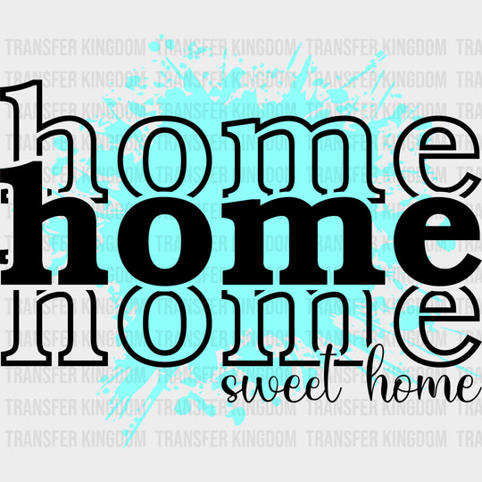 Home Sweet Home Blue Splash - Family DTF Transfers Adult Unisex - S & M (10’’) / Dark Color Design (See Imaging)