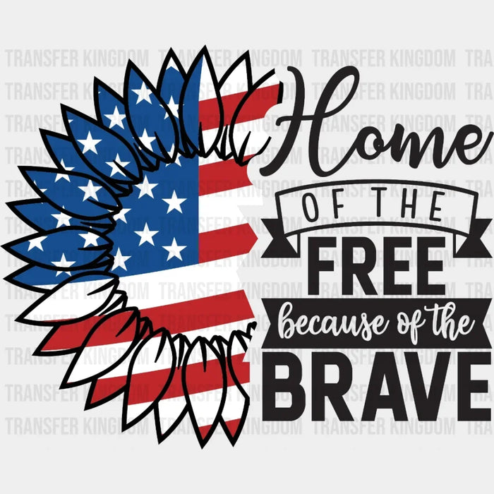 Home The Free Because of the Brave DTF Transfer