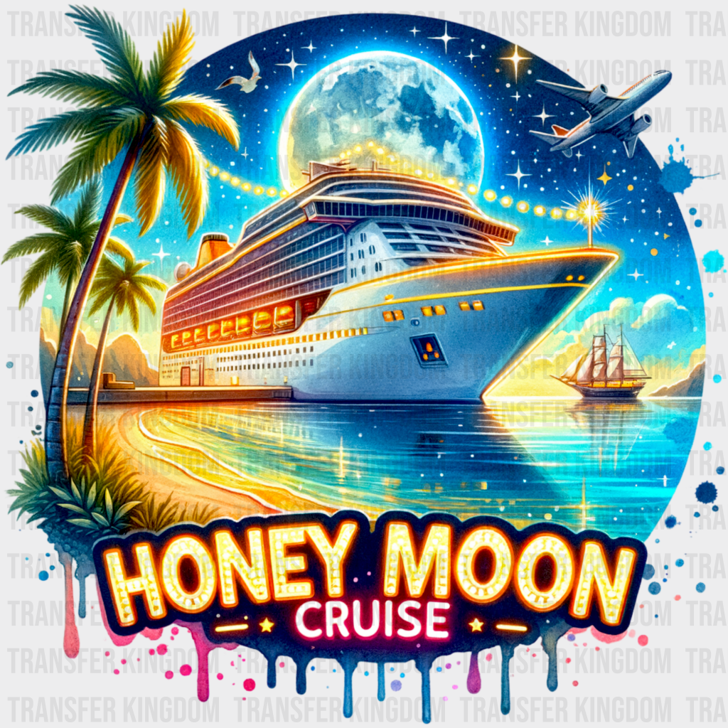 Honeymoon Cruise - Dtf Transfer