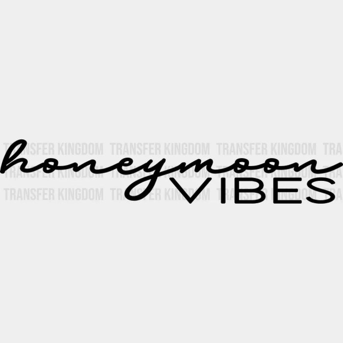 Honeymoon Vibes Design - DTF heat transfer