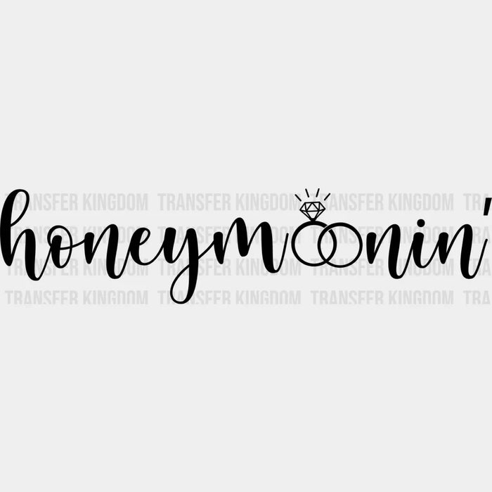 Honeymoonin' Ring Design - Honeymoon Iron On DTF Transfer
