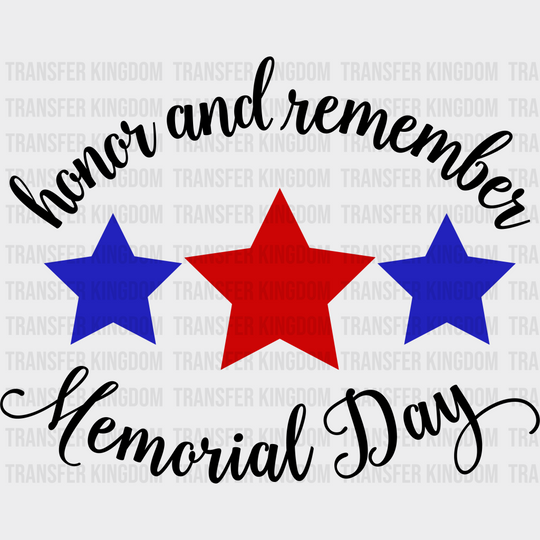 Honor And Remember - Memorial Day DTF Transfer - Transfer Kingdom
