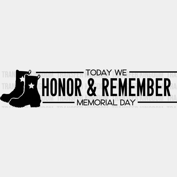 Honor & Remember - Memorial Day DTF Transfer