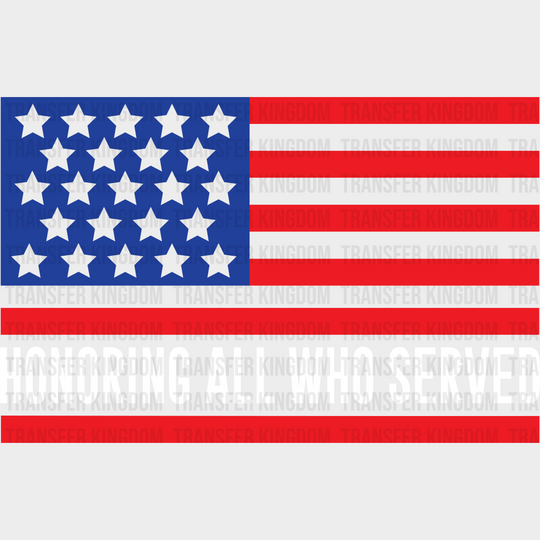 Honoring All Who Served - Memorial Day DTF Transfer - Transfer Kingdom