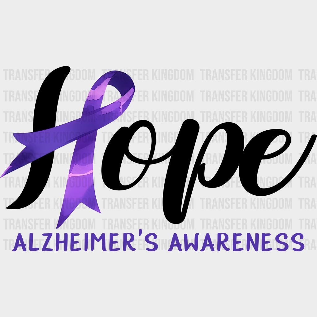 Hope Alzheimer's Awareness - Alzheimer's Awareness DTF Transfer transfer-kingdom Dark Color Design (See Imaging)