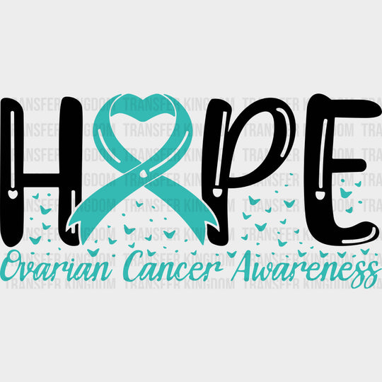 Hope - Ovarian Cancer DTF Transfers - Adult Unisex - S & M (10’’) / Dark Color Design (See Imaging)
