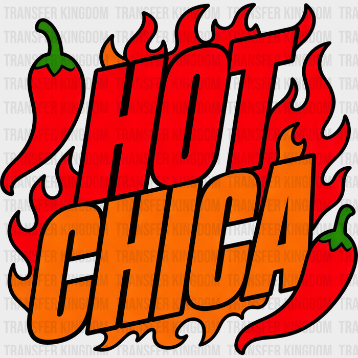 Hot Chica - Hispanic Heritage Month DTF Transfers