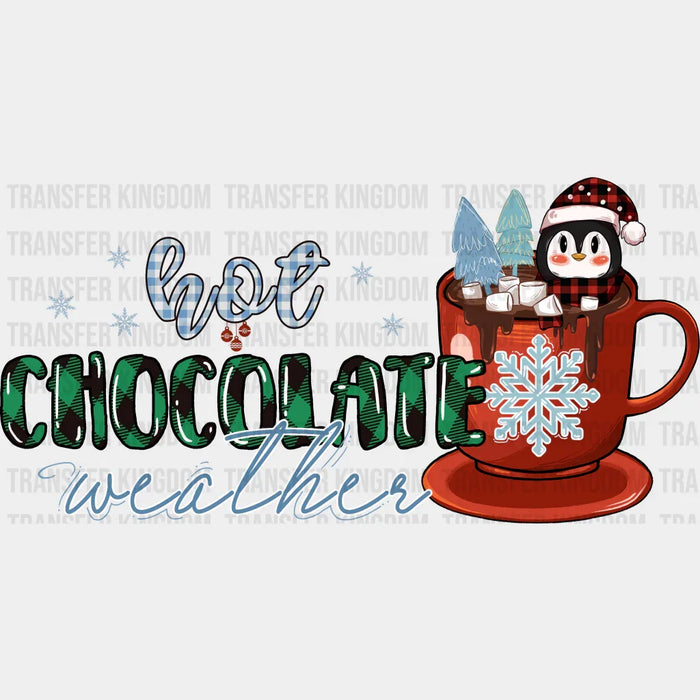 Hot Chocolate Weather - Winter Iron On DTF Transfer