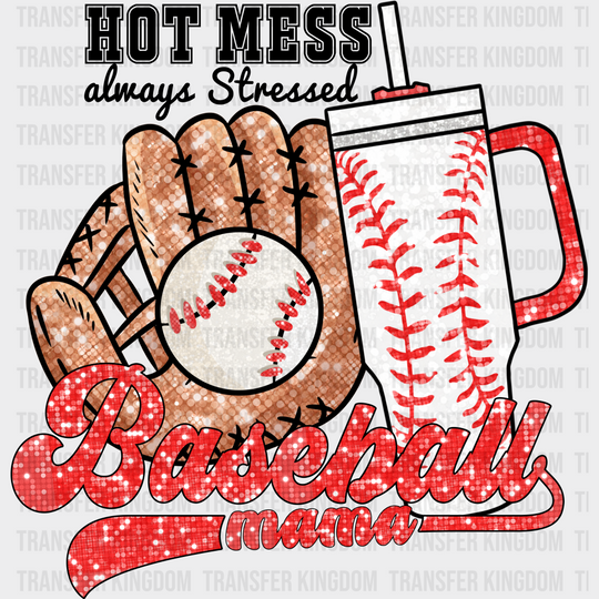 Hot Mess Always Stressed Baseball Mama - Dtf Heat Transfer Unisex S & M (10’’) / Dark Color