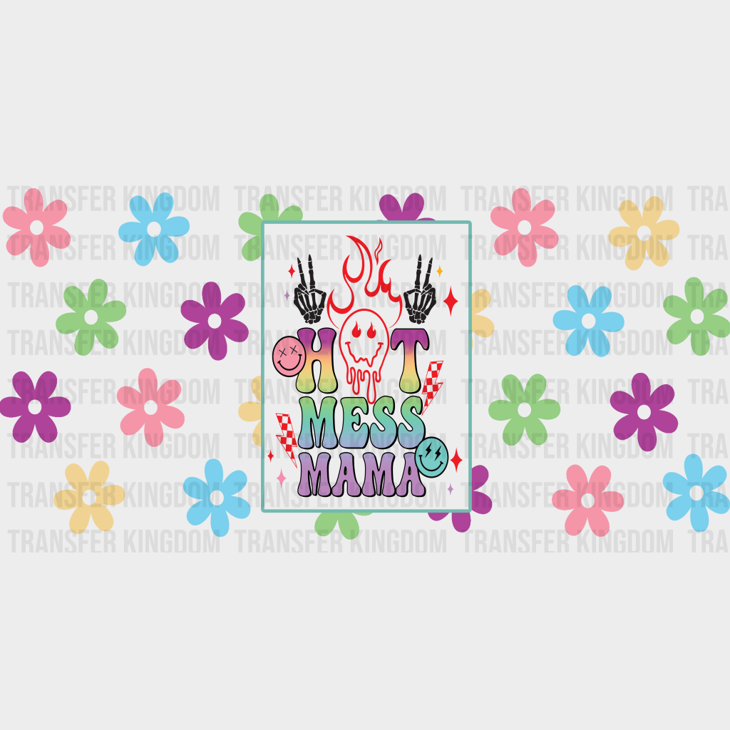 Hot Mess Mama Floral Design Mother’s Day Uv Dtf Transfer Cup Wrap Sticker