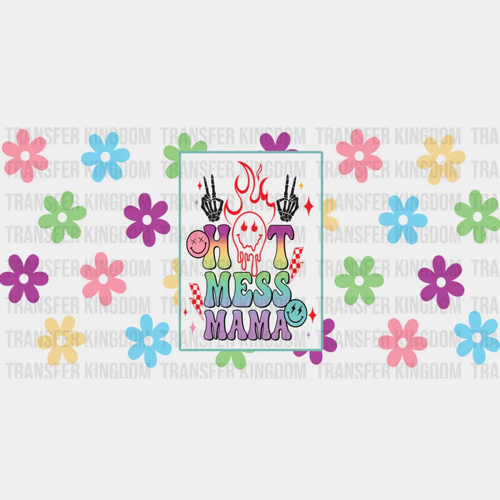 Hot Mess Mama Floral Design Mother's Day UV DTF Transfer Cup Wrap UV DTF Sticker