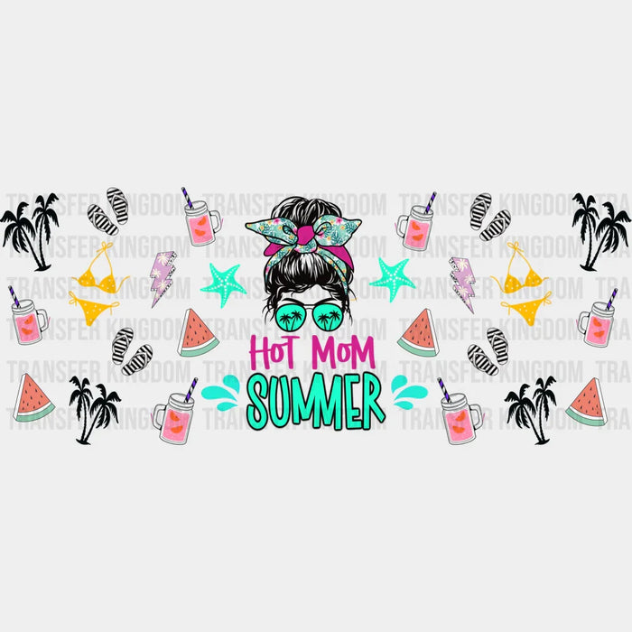 Hot Mom Summer Watermelon - Summer Cup Wrap UV Sticker Permanent UV DTF Decal