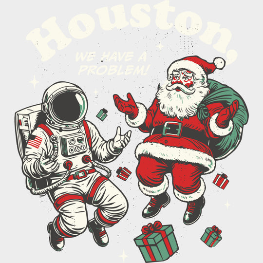Houston We Have A Problem Santa - States & Cities DTF Transfers Adult Unisex - S & M (10’’) / Light Color Design (See
