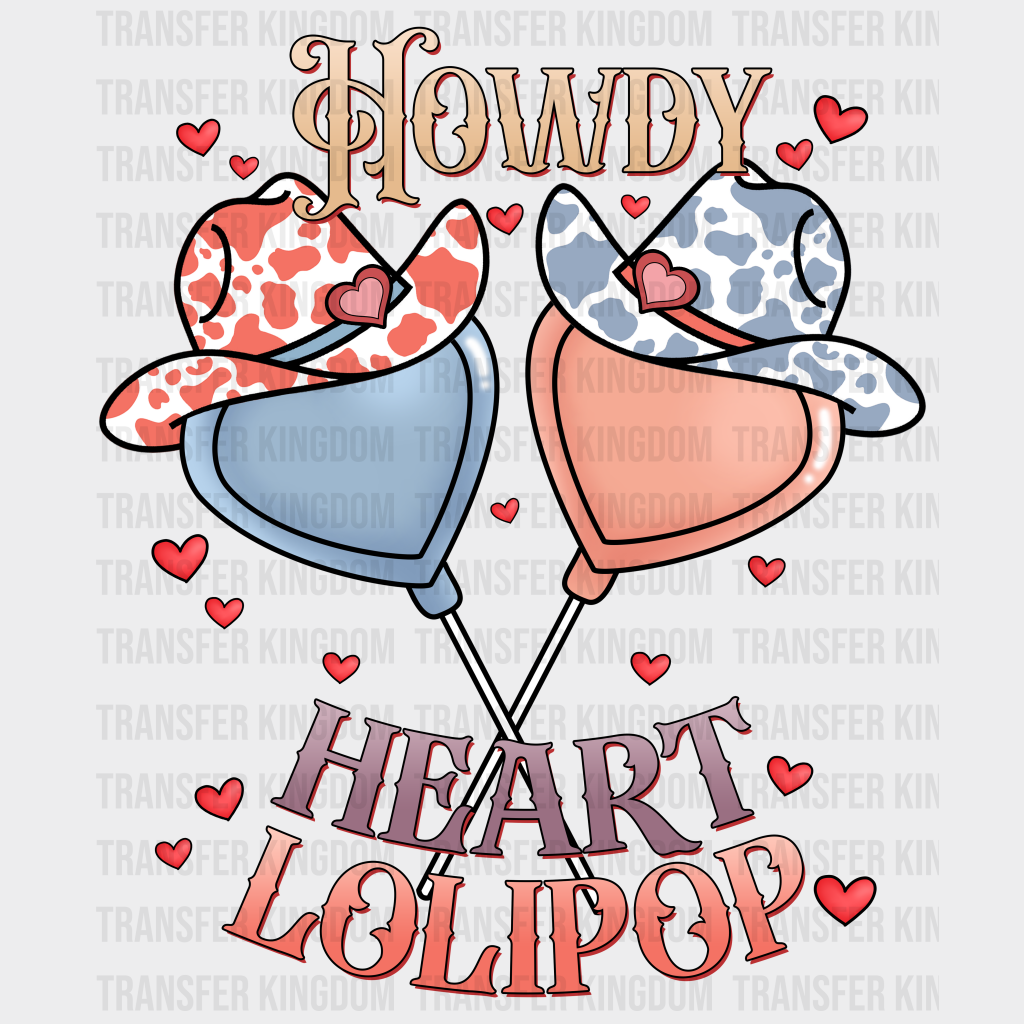 HOWDY HEART LOLIPOP - DTF heat transfer - transfer-kingdom