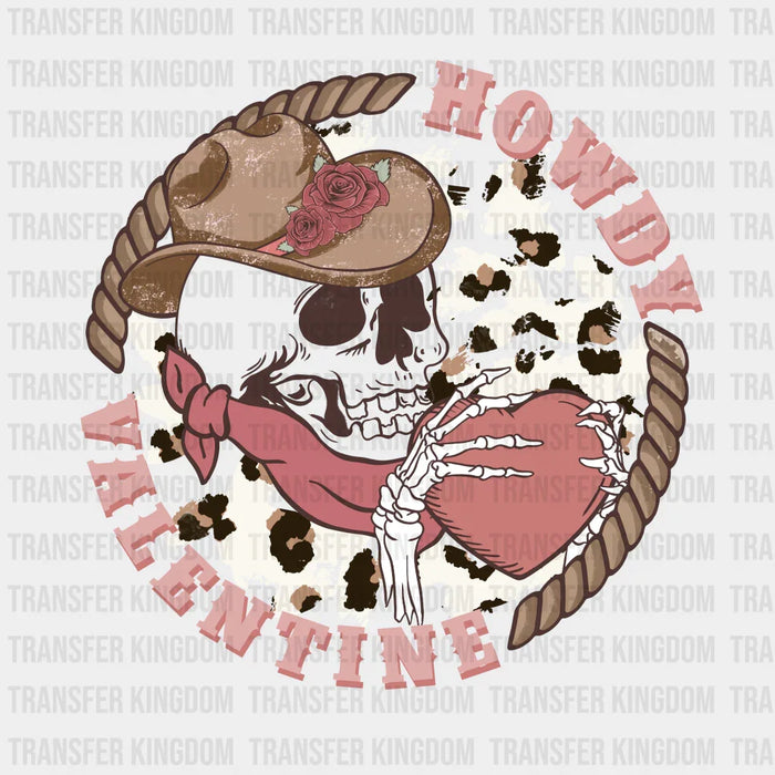 HOWDY VALENTINE SKULL - DTF heat transfer