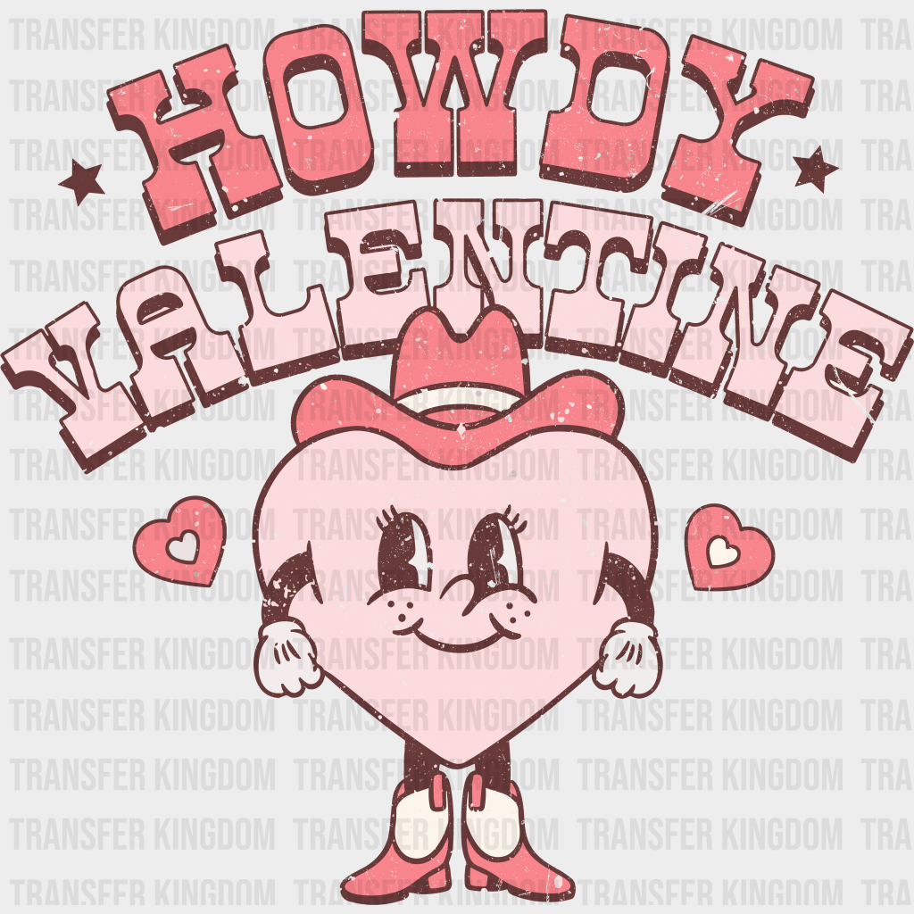 Howdy Valentine Valentines Day Design - Dtf Heat Transfer