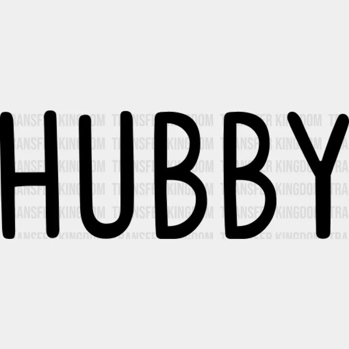 Hubby / Wifey Design - DTF heat transfer