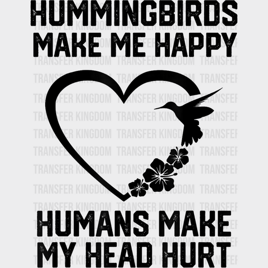 Hummingbirds Make Me Happy - Birds Iron On Dtf Transfer Unisex S & M (10’’) / Dark Color Design