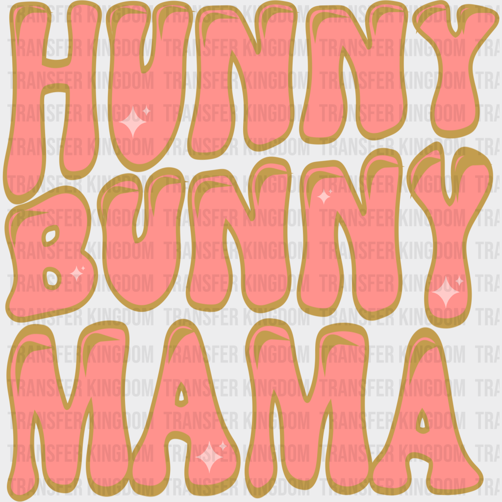 Hunny Bunny Mama - Easter Dtf Heat Transfer