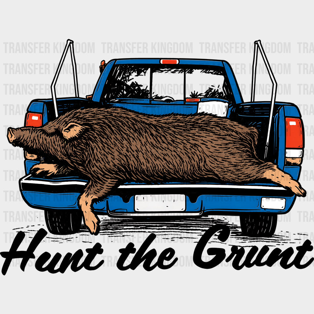 Hunt The Grunt - Hunting DTF Transfers - Adult Unisex - S & M (10’’) / Dark Color Design (See Imaging)