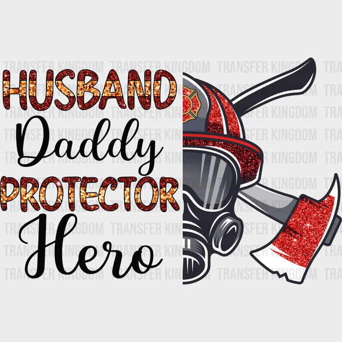 Husband Daddy Protector Hero - Fire Department DTF Transfers