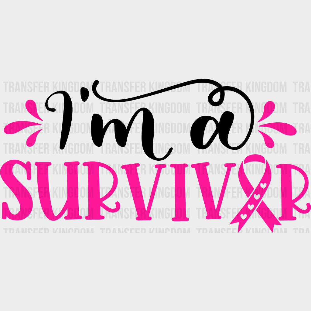 I Am A Survivor Cancer Support Design - Dtf Heat Transfer Unisex S & M ( 10 ) / Dark Color See