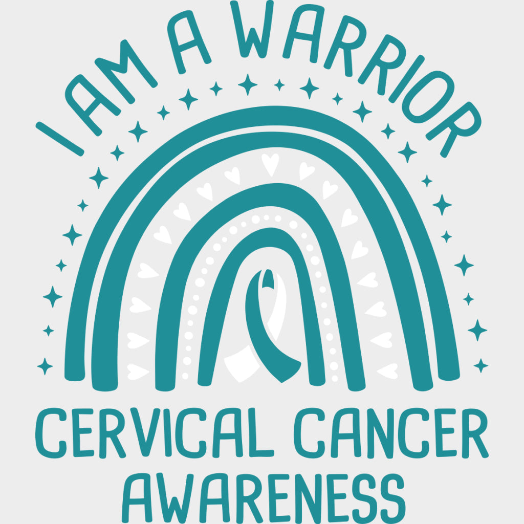 I Am A Warrior - Cervical Cancer DTF Transfers - Adult Unisex - S & M (10’’) / Light Color Design (See Imaging)