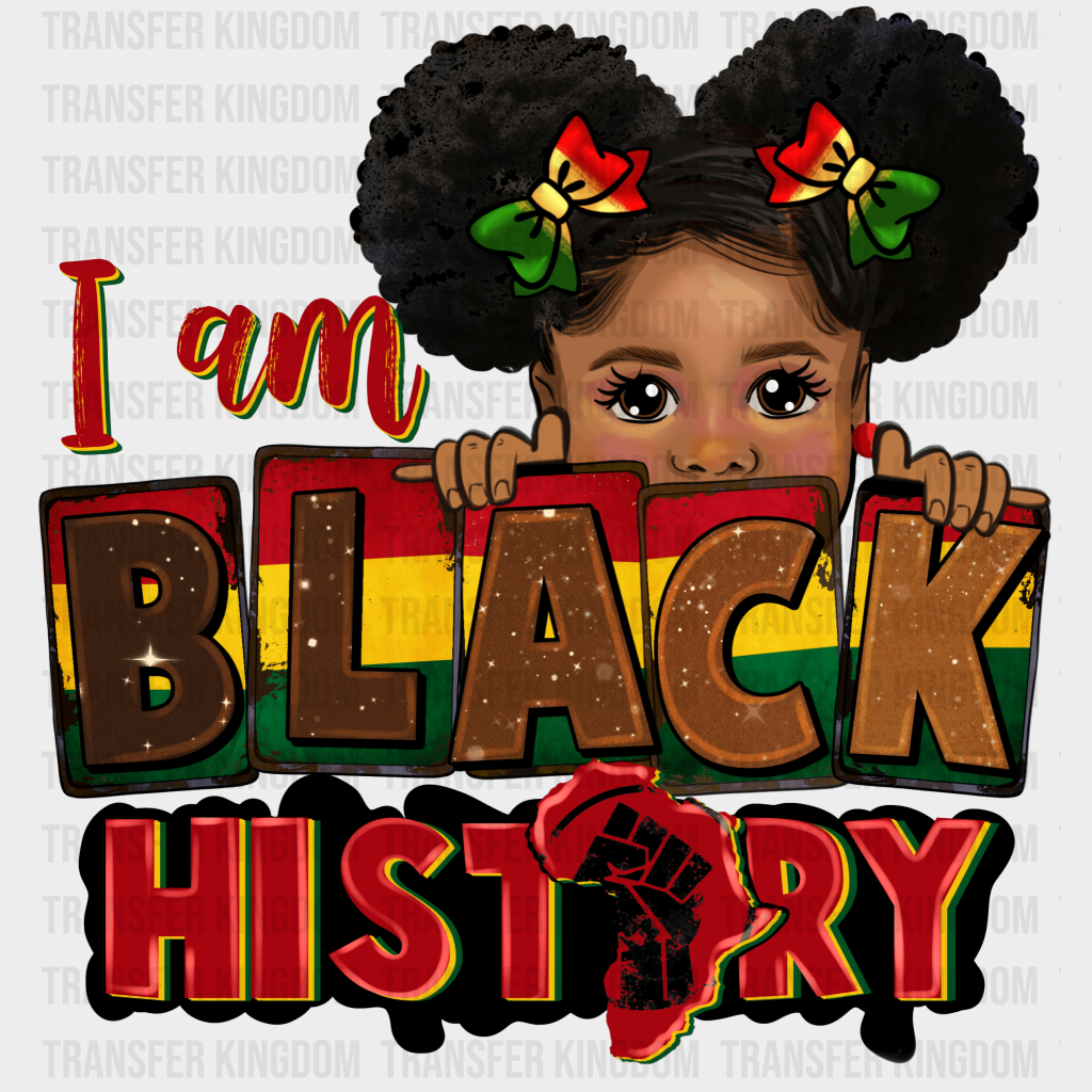 I Am Black History - BLM design DTF heat transfer - Transfer Kingdom