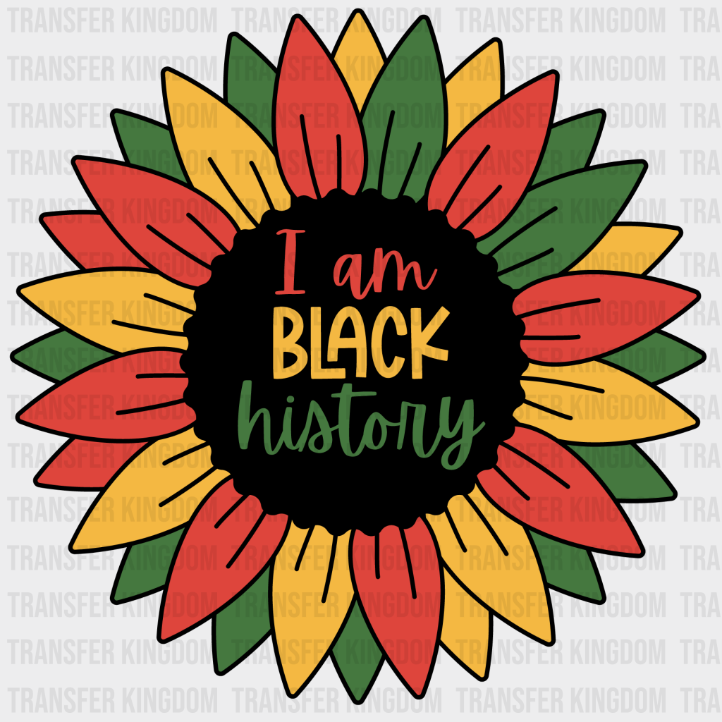 I am Black History - BLM design DTF heat transfer - Transfer Kingdom