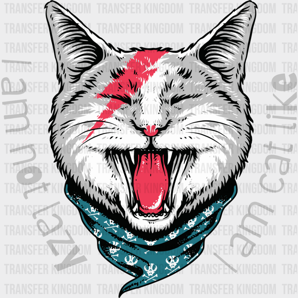 I Am Not Lazy I Am Cat Like - Cats DTF Transfer