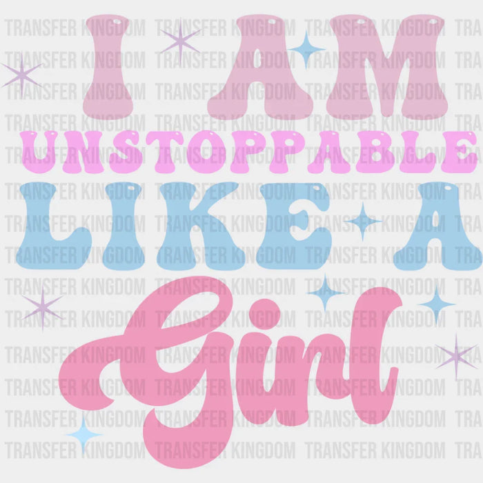 I Am Unstoppable - Kids DTF heat transfer